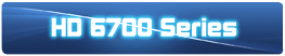 HD 6700 Series